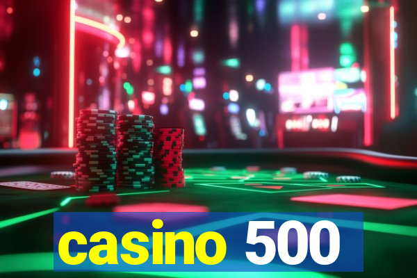 casino 500