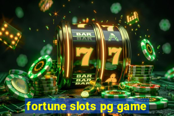 fortune slots pg game