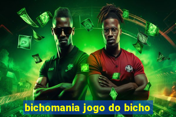 bichomania jogo do bicho