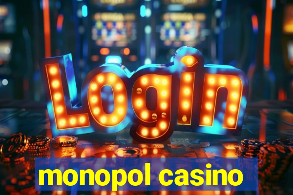 monopol casino