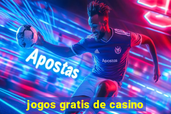 jogos gratis de casino