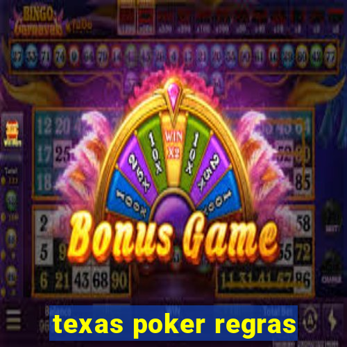 texas poker regras