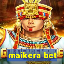 maikera bet