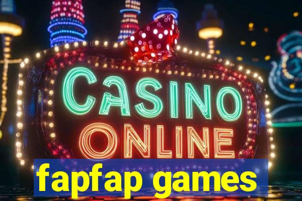 fapfap games