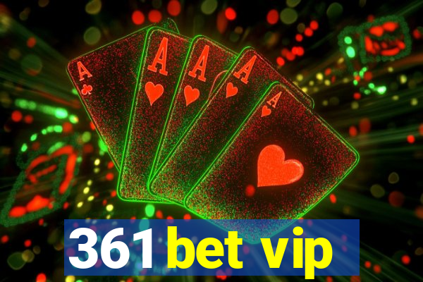 361 bet vip