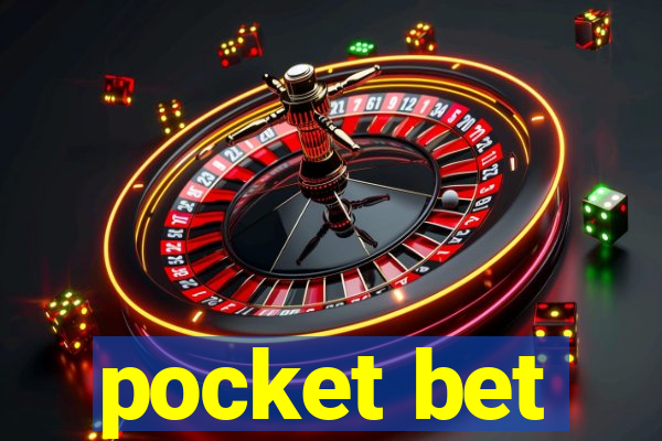 pocket bet