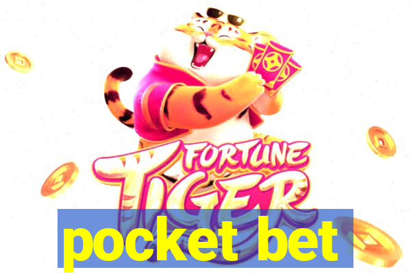 pocket bet