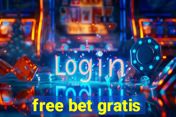 free bet gratis