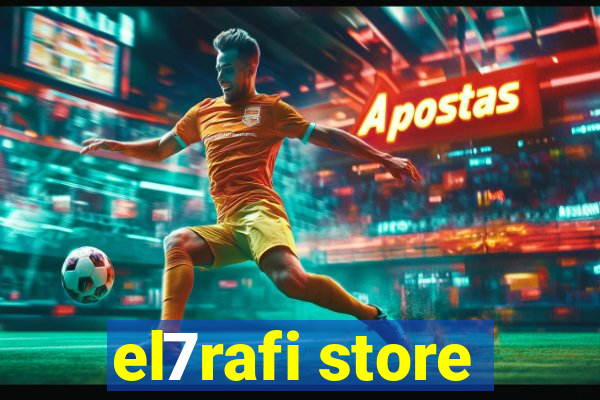 el7rafi store