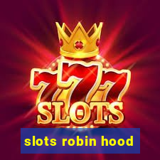 slots robin hood