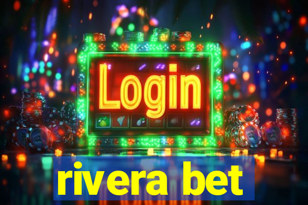 rivera bet