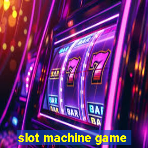 slot machine game