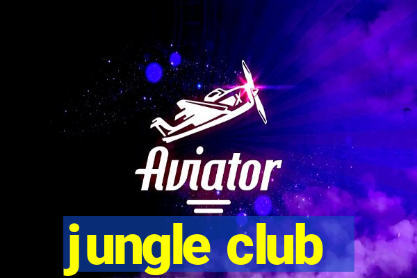 jungle club