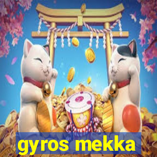 gyros mekka