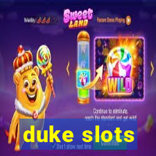 duke slots