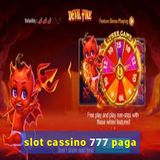 slot cassino 777 paga