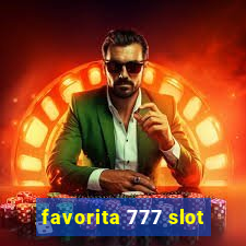 favorita 777 slot