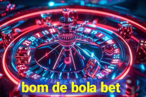 bom de bola bet