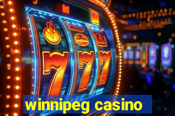 winnipeg casino