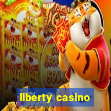 liberty casino