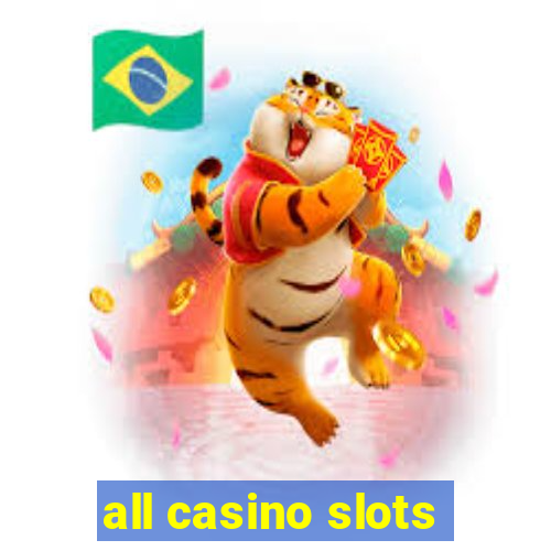 all casino slots