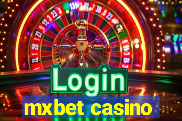 mxbet casino