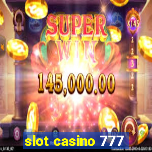 slot casino 777