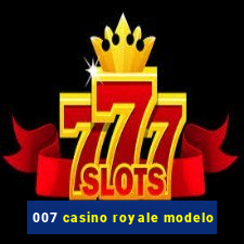 007 casino royale modelo