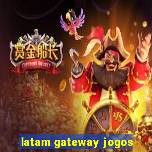 latam gateway jogos