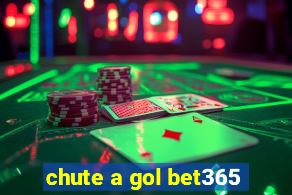 chute a gol bet365