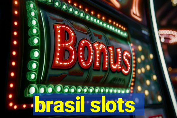 brasil slots