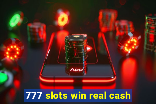 777 slots win real cash