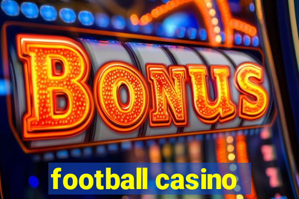 football casino