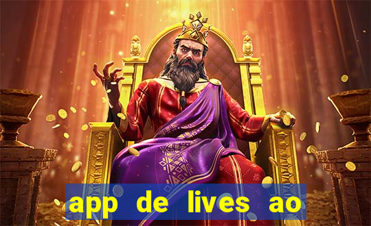 app de lives ao vivo 18