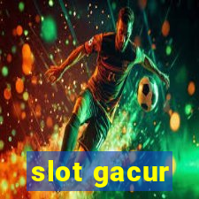 slot gacur