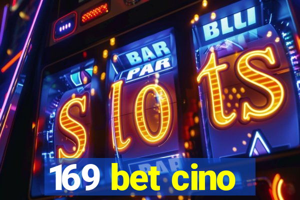 169 bet cino