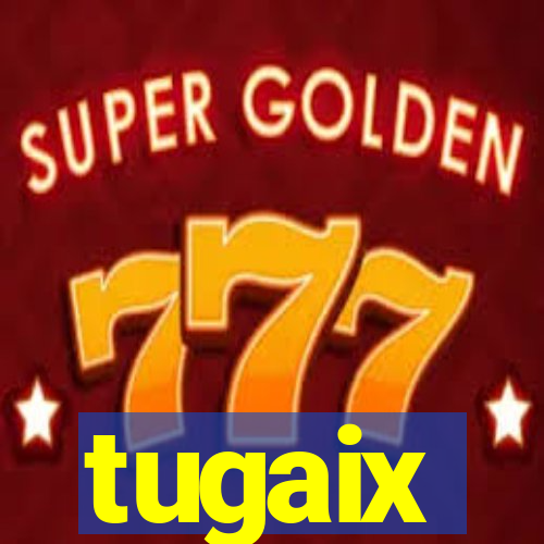 tugaix