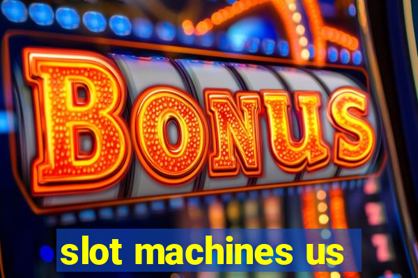 slot machines us