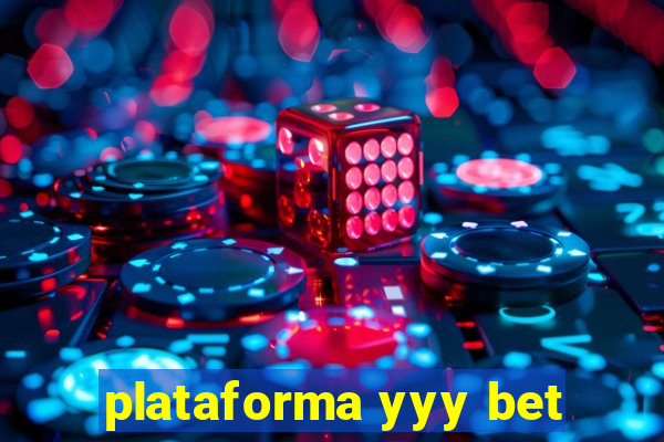 plataforma yyy bet