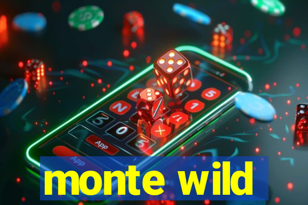 monte wild