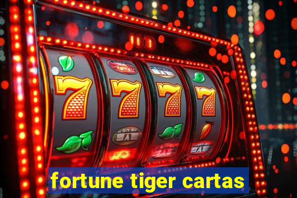 fortune tiger cartas