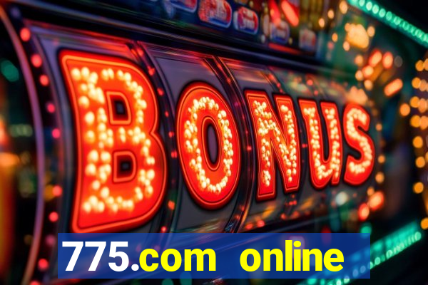 775.com online slots casino