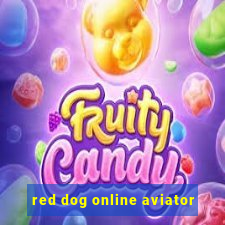 red dog online aviator