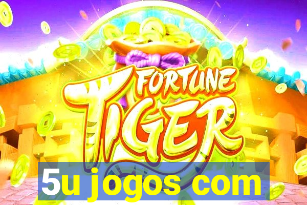 5u jogos com