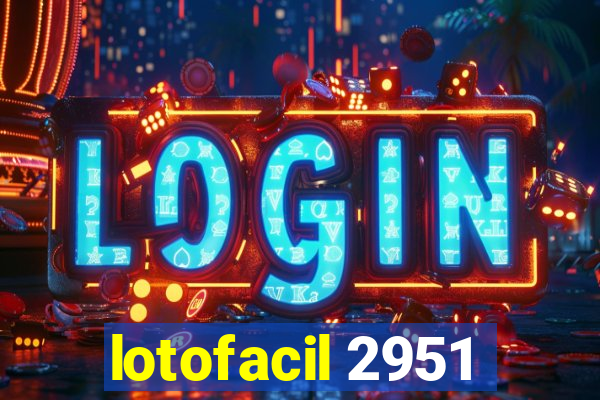 lotofacil 2951