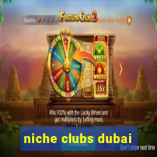 niche clubs dubai