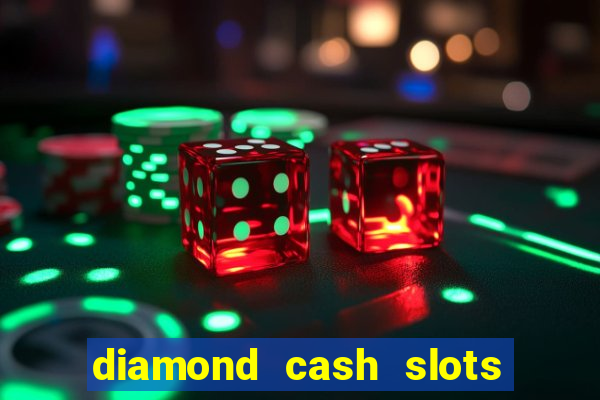 diamond cash slots vegas casino