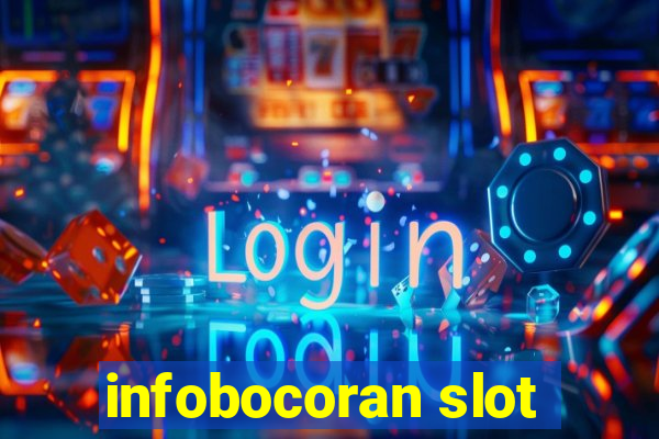 infobocoran slot