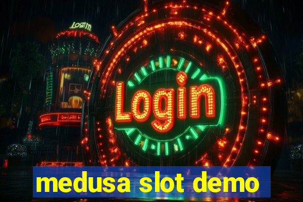 medusa slot demo