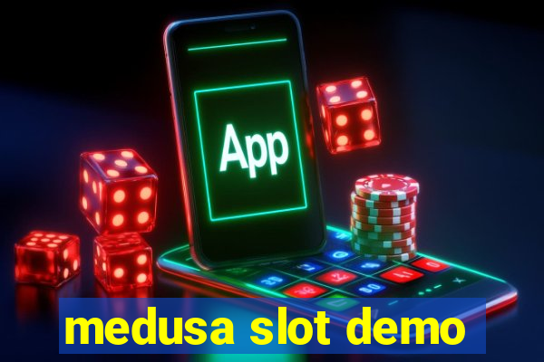 medusa slot demo